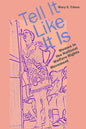 Tell It Like It Is: Women in the National Welfare Rights Movement - Paperback