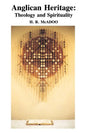 Anglican Heritage: Theology and Spirituality - Paperback