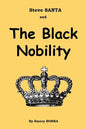 Steve SANTA and The Black Nobility - Paperback