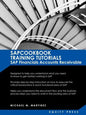 SAP Training Tutorials: SAP Fico AR Sapcookbook Training Tutorials SAP Financials Accounts Receivable (Sapcookbook SAP Fico Training Resource Manuals) - Paperback
