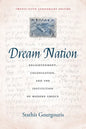 Dream Nation: Enlightenment, Colonization and the Institution of Modern Greece, Twenty-Fifth Anniversary Edition - Paperback