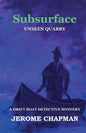 SubSURFACE: Unseen Quarry - Paperback