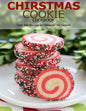 Chirstmas Cookie Cookbook: Over 100 Recipes to Celebrate the Season - Paperback
