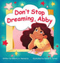 Don't Stop Dreaming, Abby - Hardcover