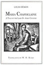 Maria Chapdelaine: A Tale of the Lake St. John Country: Illustrated - Paperback