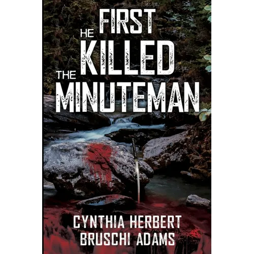 First He Killed the Minuteman - Paperback