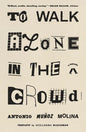 To Walk Alone in the Crowd - Paperback