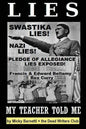 Lies My Teacher Told Me: Swastikas, Nazis, Pledge of Allegiance Lies Exposed by Rex Curry and Francis & Edward Bellamy: the Dead Writers Club & - Paperback