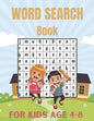 Word Search Book For Kids Age 4-8: Connect The Word Search Puzzles Book For Smart Kids 4-8 8-12 Brain Workbook for Games, Puzzles, and Problem-Solving - Paperback