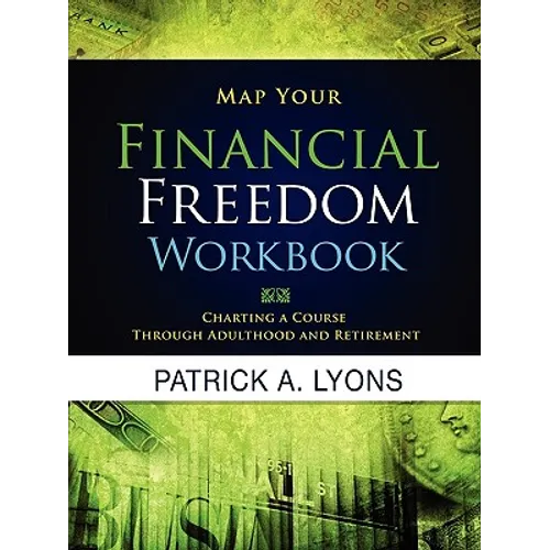Map Your Financial Freedom Workbook - Paperback