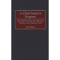 A Chief Justice's Progress: John Marshall from Revolutionary Virginia to the Supreme Court - Hardcover