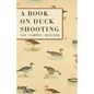 A Book on Duck Shooting - Paperback