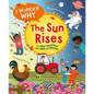 I Wonder Why the Sun Rises: And Other Questions about Time and Seasons - Hardcover