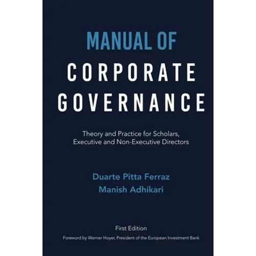 Manual of Corporate Governance: Theory and Practice for Scholars, Executive and Non-Executive Directors - Paperback