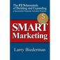 SMART Marketing: The FUNdamentals of Building and Expanding a Successful Financial Advisory Practice - Paperback