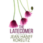 The Latecomer - Library Binding