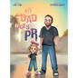 My Dad Does PR - Hardcover