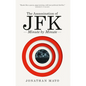 The Assassination of Jfk: Minute by Minute - Paperback