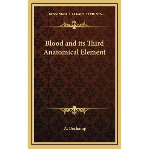 Blood and Its Third Anatomical Element - Hardcover