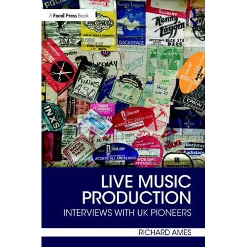 Live Music Production: Interviews with UK Pioneers - Paperback