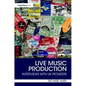 Live Music Production: Interviews with UK Pioneers - Paperback