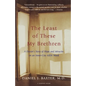 The Least of These My Brethren: A Doctor's Story of Hope and Miracles in an Inner-City AIDS Ward - Paperback