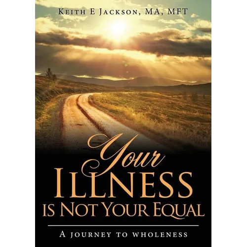 Your Illness is Not Your Equal - Paperback