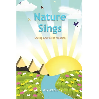 Nature Sings: Seeing God in His Creation - Paperback