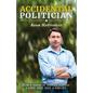 Accidental Politician - Paperback