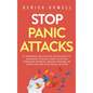 Stop Panic Attacks: 23 Powerful Relaxation Techniques to End Panic Attacks, Keep Calm and Overcome Phobias. Regain Control of Your Life an - Hardcover