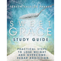 Sweet Grace Study Guide: Practical Steps To Lose Weight and Overcome Sugar Addiction - Paperback