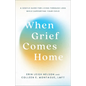 When Grief Comes Home: A Gentle Guide for Living Through Loss While Supporting Your Child - Hardcover
