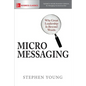 Micromessaging: Why Great Leadership Is Beyond Words - Paperback