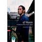 Oxford Bookworms Library 3e Level One: 47 Ronin: Oxford Bookworms Library 3e Level One: 47 Ronin - Paperback