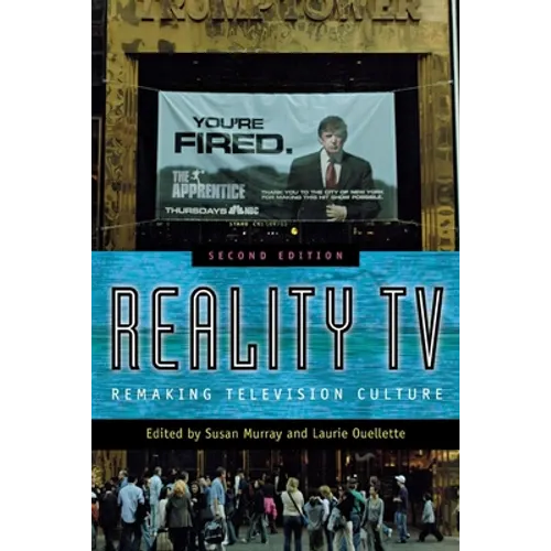 Reality TV: Remaking Television Culture - Paperback