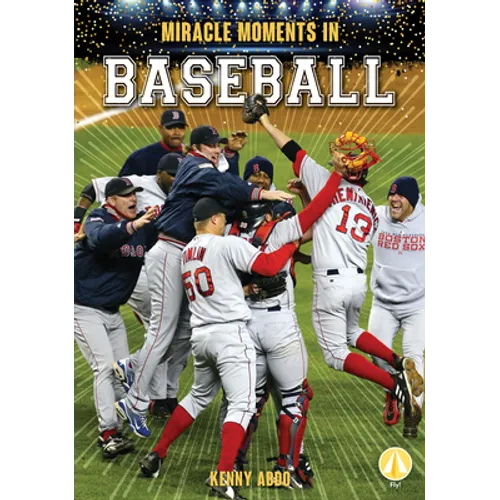Miracle Moments in Baseball - Library Binding