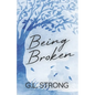 Being Broken: Book Two of the Magnolia Series - Paperback