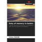 Duty of memory in books - Paperback