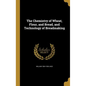 The Chemistry of Wheat, Flour, and Bread, and Technology of Breadmaking - Hardcover