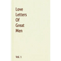 Love Letters Of Great Men - Vol. 1 - Paperback