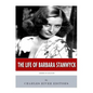American Legends: The Life of Barbara Stanwyck - Paperback