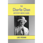 The Charlie Chan Mystery Movie Guide - Paperback