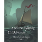 And Everything In Between: The Art of Aric Salyer: Vol. 1 - Paperback