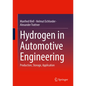Hydrogen in Automotive Engineering: Production, Storage, Application - Hardcover