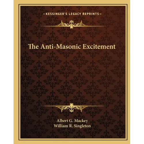 The Anti-Masonic Excitement - Paperback