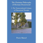 The Christian Philosophy of Herman Dooyeweerd: I. the Transcendental Critique of Theoretical Thought - Paperback