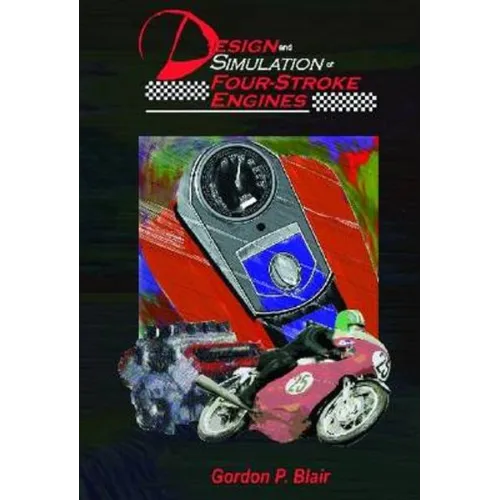 Design and Simulation of Four-Stroke Engines - Hardcover