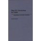 The U.S. Economy in Crisis: Adjusting to the New Realities - Hardcover