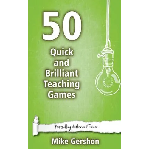 50 Quick and Brilliant Teaching Games - Paperback