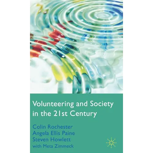 Volunteering and Society in the 21st Century - Hardcover